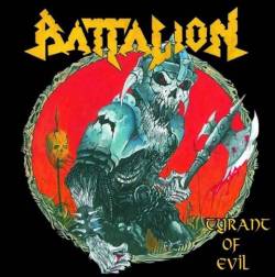 Battalion (BRA) : Tyrant of Evil